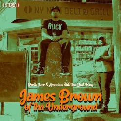 Ruste Juxx - James Brown Of Tha Underground